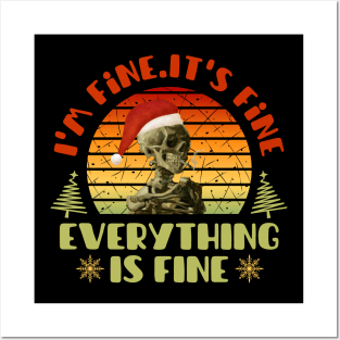 I'm fine.It's fine. Everything is fine Posters and Art